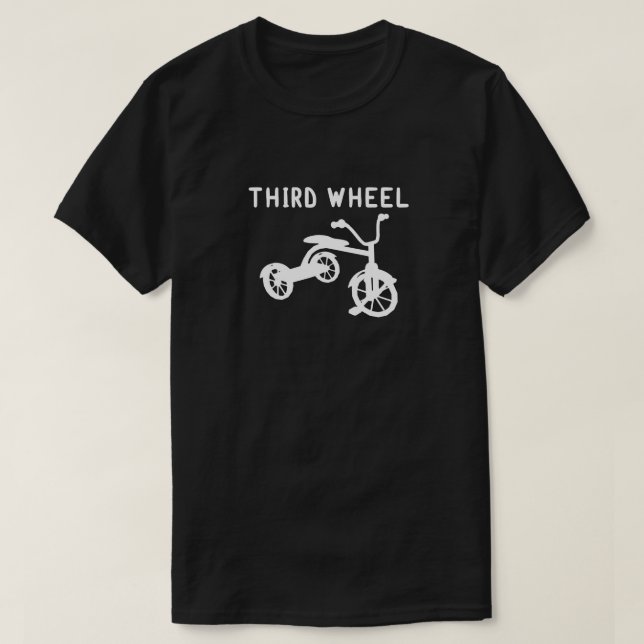 Third Wheel T-Shirt (Design Front)