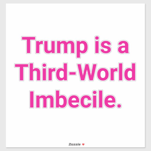 Third-World Imbecile Trump Hankamer Artjunkhaus (Sheet)