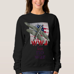 Third World War Lean  Military's Fastest Jet Fight Sweatshirt