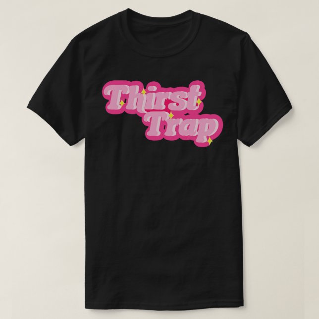 Thirst Trap T-Shirt (Design Front)