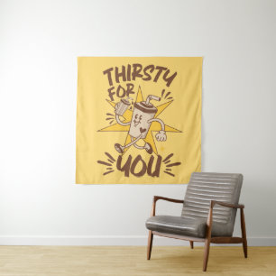 Thirsty For You Funny Romantic Retro Joke Tapestry