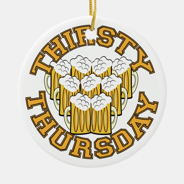 Thirsty Thursday Ceramic Ornament (Front)