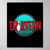 Thirteen Bowling Birthday 13 Years Old Boy Birthda