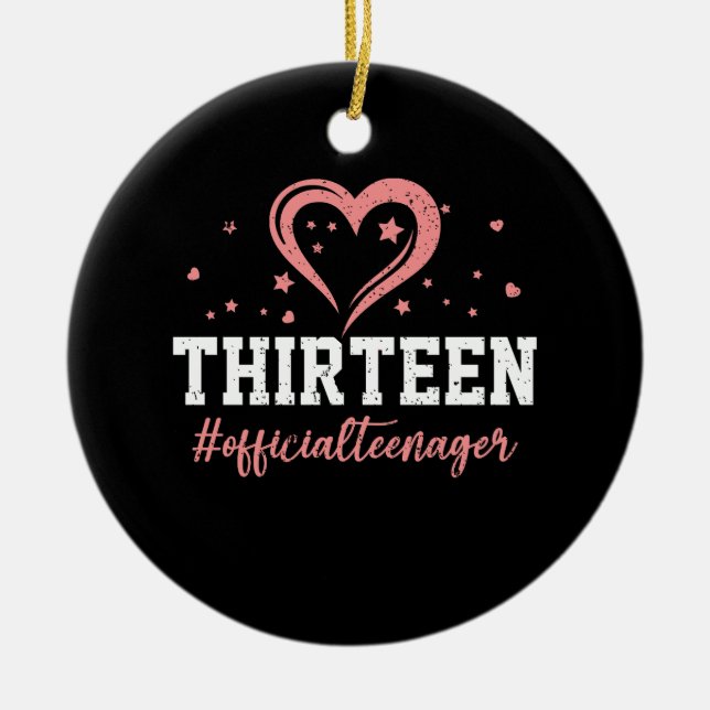 Thirteen Official Teenager Happy 13th Birthday 13  Ceramic Ornament (Front)