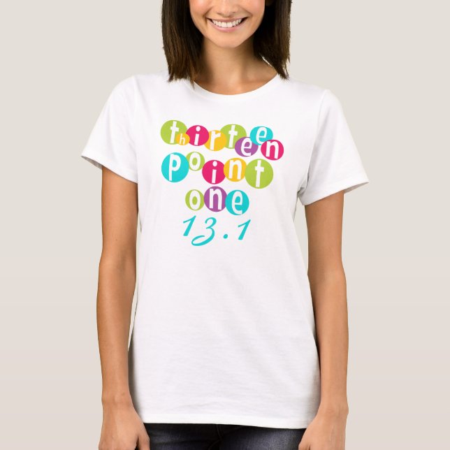 Thirteen Point One 13.1 T-shirts (Front)