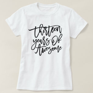 Thirteen Years Of Awesome   Black Script T-Shirt
