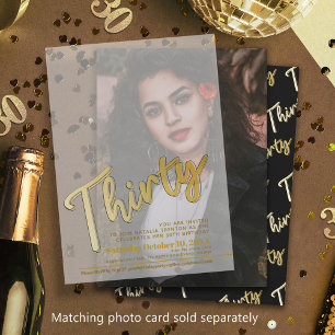 Thirty 30th birthday gold script text overlay  vellum invitations