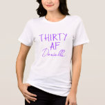 THIRTY AF Funny 30th Birthday Purple Tri-Blend Shirt<br><div class="desc">Make your 30th birthday unforgettable with this personalised “THIRTY AF” t-shirt in a bold purple print. Featuring your name in stylish script beneath the statement design, this tee is perfect for brunch celebrations, photo ops, or just owning your milestone in full confidence. Soft, flattering, and made to be noticed, it’s...</div>