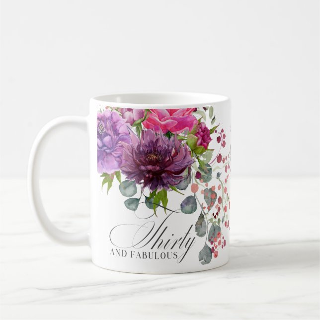 Thirty and Fabulous Elegant Floral 30th Birthday Coffee Mug (Left)