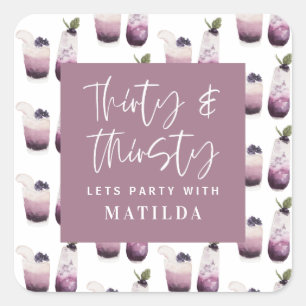 Thirty and thirsty 30th birthday party square sticker