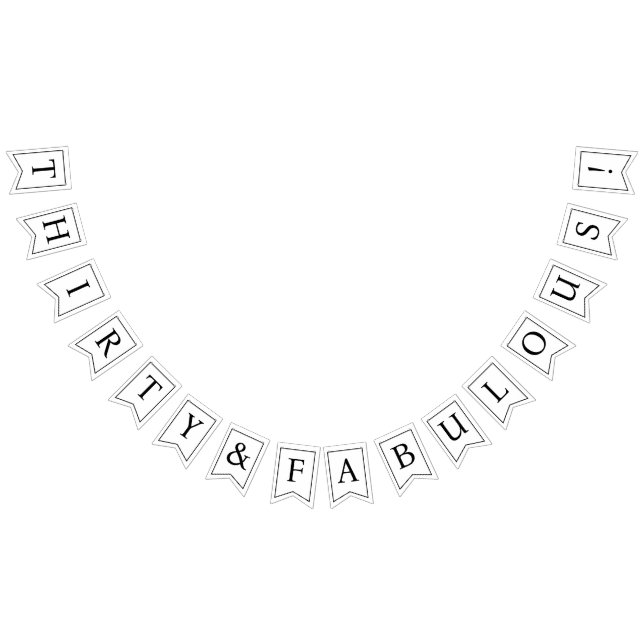 Thirty Birthday Banner Thirty and Fabulous Bunting (All)