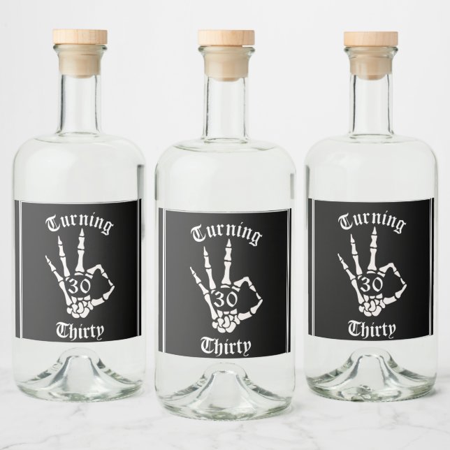 Thirty Birthday - RIP Skeleton Hand Decorations Liquor Bottle Label (Bottles)