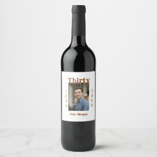 thirty brown birthday photo man date stylish trend wine label