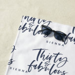 Thirty & fabulous personalised navy script beach towel<br><div class="desc">Thirty & fabulous personalised navy script text beach towel. A modern on trend design perfect for a weekend away. Birthday and Christmas gift can be tricky,  make your life easier with this thoughtful present. Part of a collection.</div>