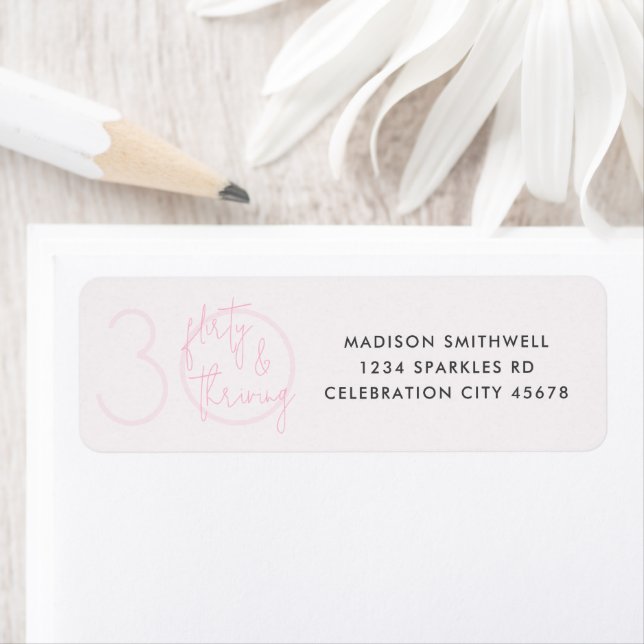 Thirty, Flirty Thriving Pink Birthday Address Return Address Label (Insitu)