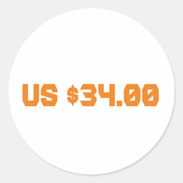 Thirty four dollars classic round sticker (Front)