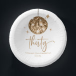Thirty Gold Disco Ball 30th Birthday Party Paper Plate<br><div class="desc">These are Thirty Gold Disco Ball 30th Birthday Party Paper Bowls!</div>
