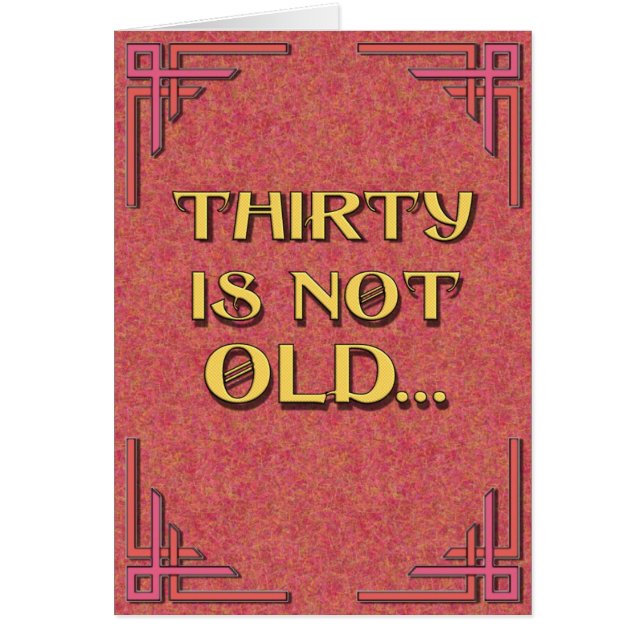 THIRTY is not old (Front)