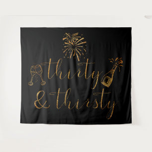 Thirty & Thirsty Gold Glitter Script Tapestry