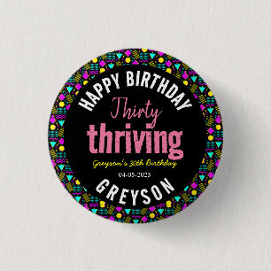 Thirty & Thriving Black and Retro 30th Birthday 3 Cm Round Badge