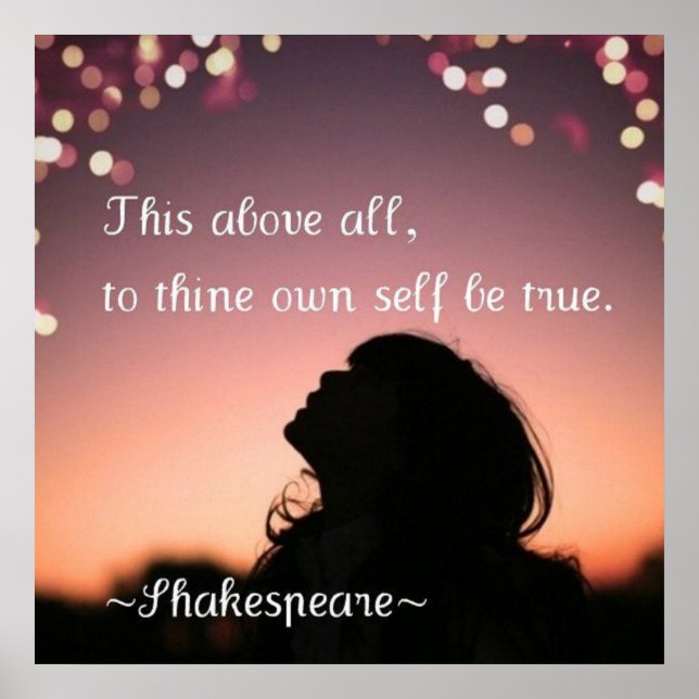 "This above all, to thine own self be true" Poster (Front)