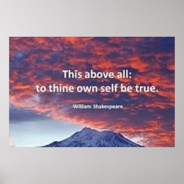 "This above all, to thine own self be true" Poster (Front)