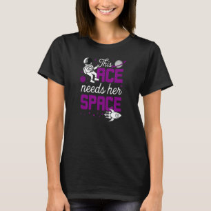 This Ace Needs Her Space  Cute Trendy Asexual Prid T-Shirt