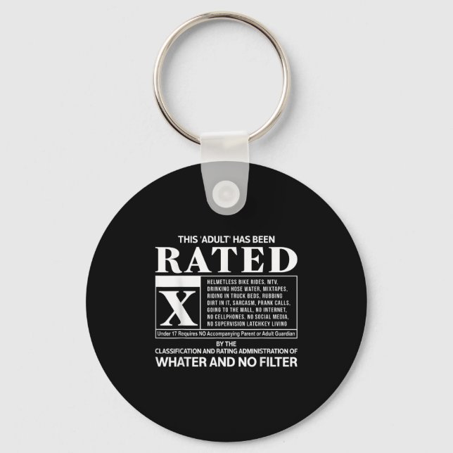 This Adult Has Been Rated Gen X  Key Ring (Front)