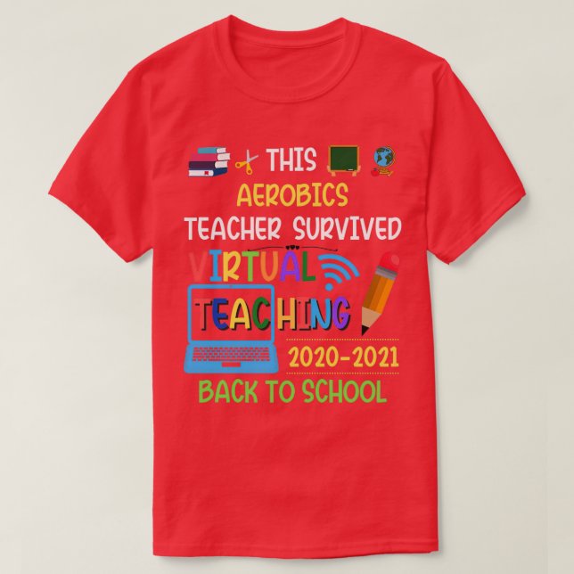 This Aerobics Teacher Survived Virtual Teaching 20 T-Shirt (Design Front)