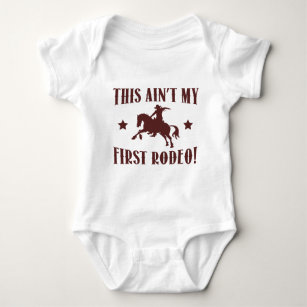 This Ain't My First Rodeo! Baby Bodysuit