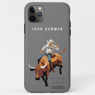 This ain't my first RODEO : Bull rider iPhone 11 Pro Max Case