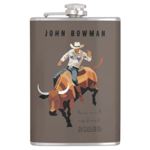 This ain't my first RODEO : Bull rider Hip Flask