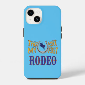 This ain't my first Rodeo Case-Mate iPhone Case
