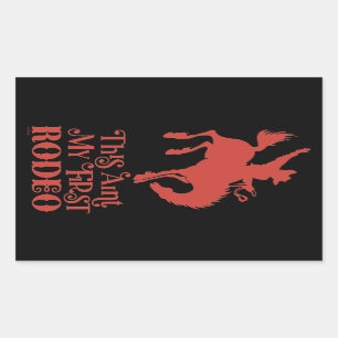 THIS AINT MY FIRST RODEO funny cowboy horseriding  Rectangular Sticker
