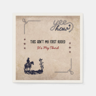 This Ain't My First Rodeo Napkins