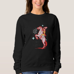 This Aint My First Rodeo Retro Cowgirl Sweatshirt