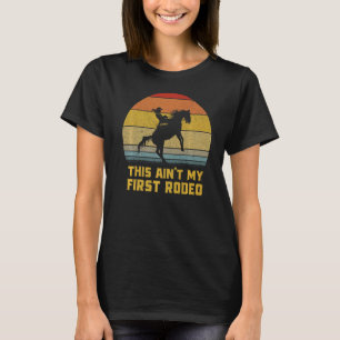 This Ain't My First Rodeo Retro Wrangler Women's C T-Shirt