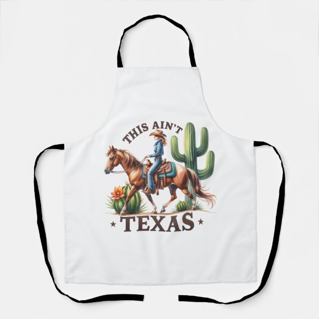This Ain't Texas Cowgirl Horse Apron (Front)