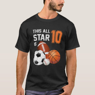 This All Star Is 10 Years Old Gifts Kid 10Th Birth T-Shirt