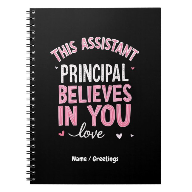 This Assistant Principal Believes In You School  Notebook (Front)