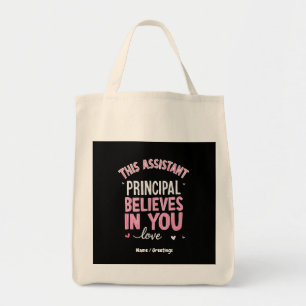 This Assistant Principal Believes In You School Tote Bag