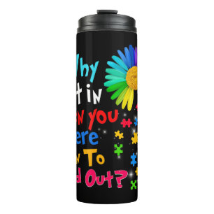 This autism spectrum disorder asd design for men w thermal tumbler