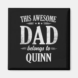 This Awesome Dad Belongs To Quinn Fathers Day Birt Magnet