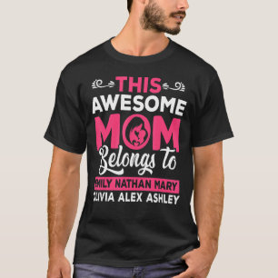 This Awesome Mum Belong To Emily Nathan Mary T-Shirt