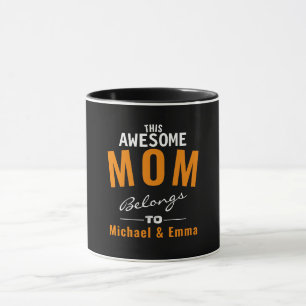 This Awesome Mum Belongs to 'Names". Customisable Mug