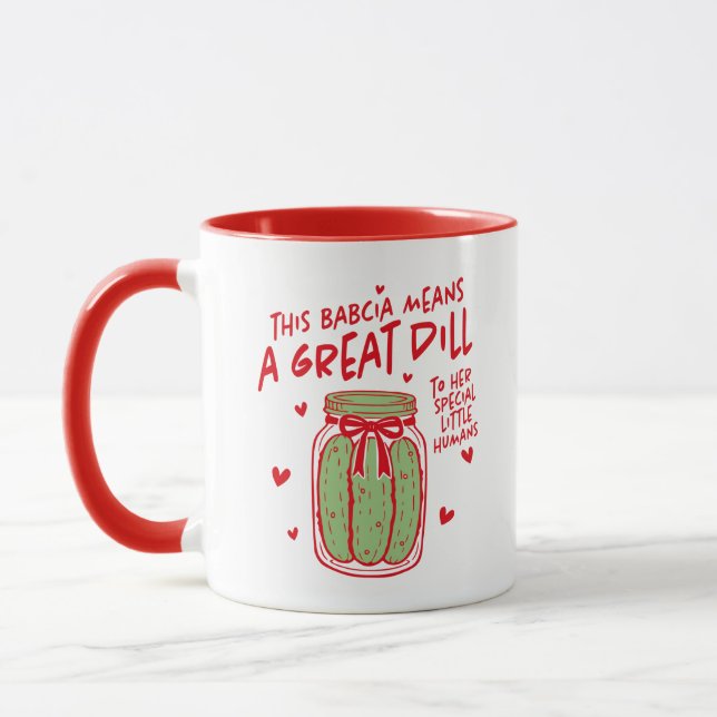 This Babcia Means a Great Dill Mug (Left)