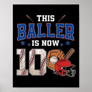 This Baller Is Now 10 Years Old Baseball 10th Birt Poster
