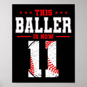This Baller Is Now 11 Birthday Baseball Theme Bday Poster