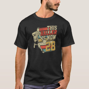 This Baller Is Now 28 cute 28th Birthday Basketbal T-Shirt