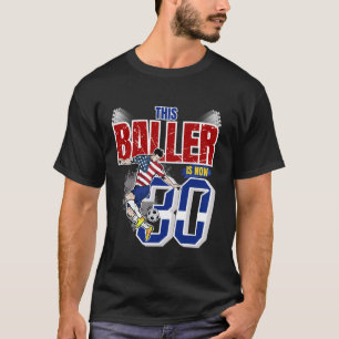 This Baller Is Now 30th Years Old Soccer Birthday T-Shirt